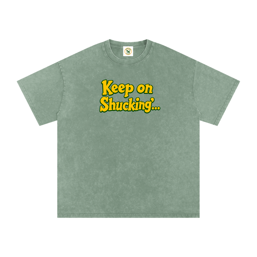 Keep On Shuckin' Cotton T-Shirt
