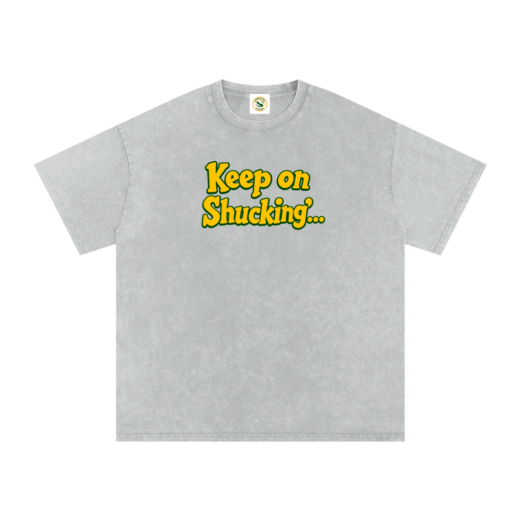 Keep On Shuckin' Cotton T-Shirt
